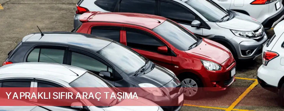 Yapraklı İlçemi Sıfır Araç Taşıma